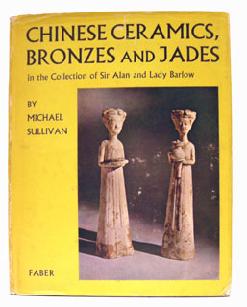 Rare Book Chinese Ceramics Bronzes and Jade Collection of Sir Alan Barlow