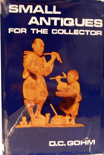 Hard-to-Find Old Hardback Book entitled 'Small Antiques for the Collector] 1968