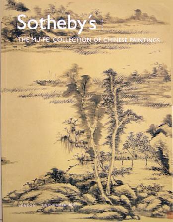 Sotheby's Auction Catalogue: The Mu-Fei Collection of Chinese Paintings  London 11/07
